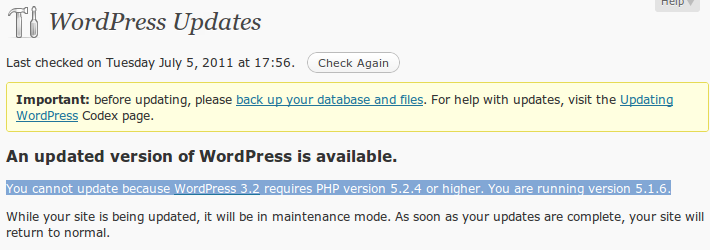 "You cannot update because WordPress 3.2 requires PHP version 5.2.4 or higher. You are running version 5.1.6."